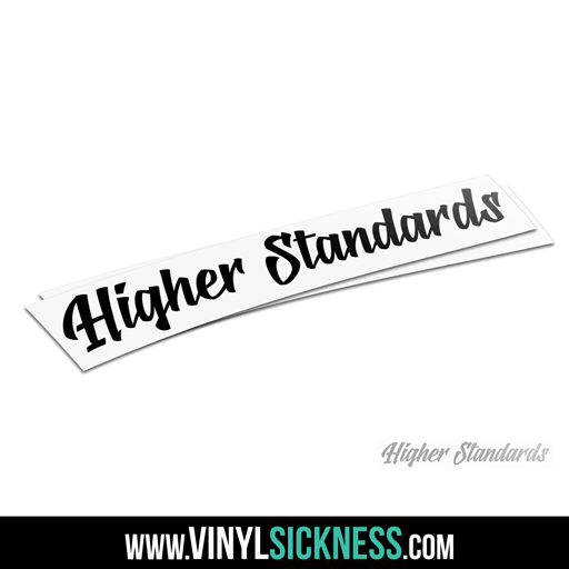 HIGHER STANDARDS • JDM TUNER STICKERS / DECALS • VS