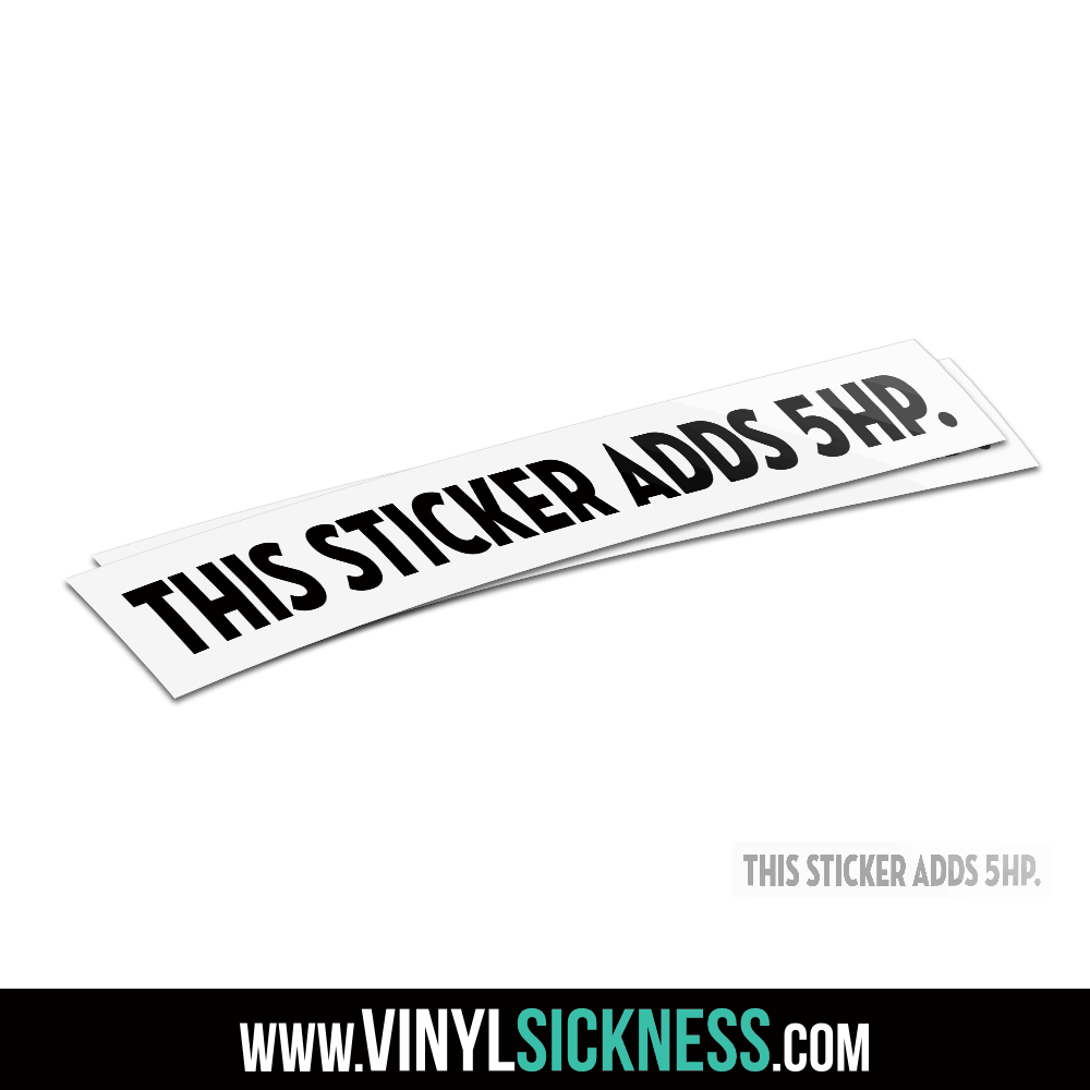 THIS STICKER ADDS 5HP V2 • JDM Stickers / Decals • VS