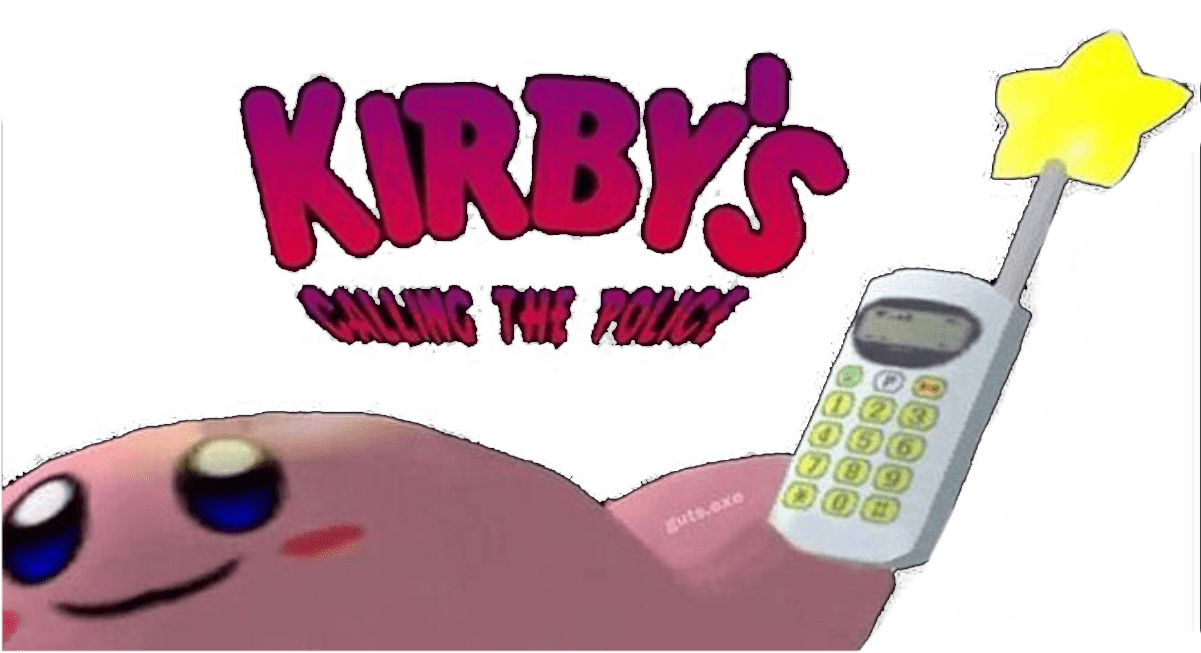 Kirbys Calling The Police Meme