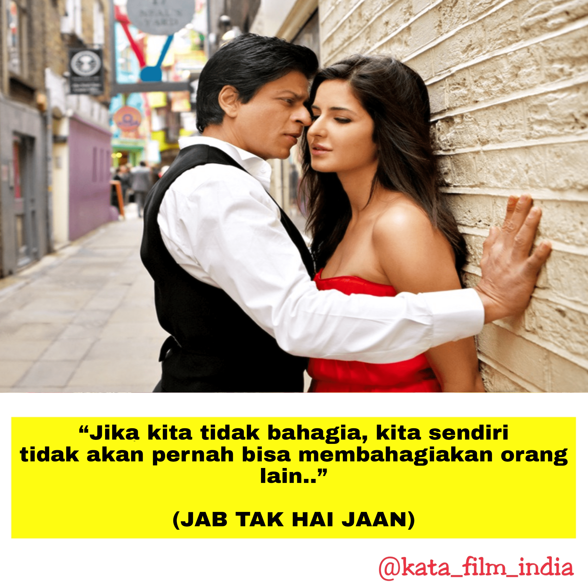 Kata Kata Mutiara Film Jab Tak Hai Jaan kata bijak instagram