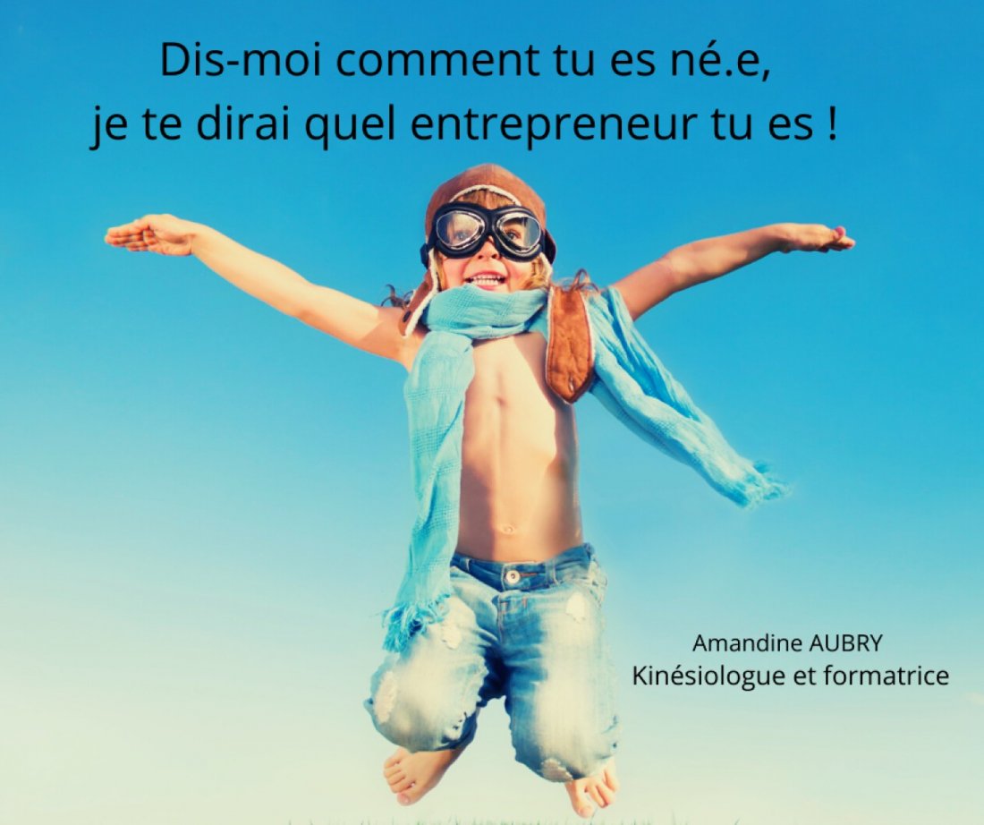 Conférence Dismoi comment tu es né.e, je te dirais quel entrepreneur tu es ! Tickets, La