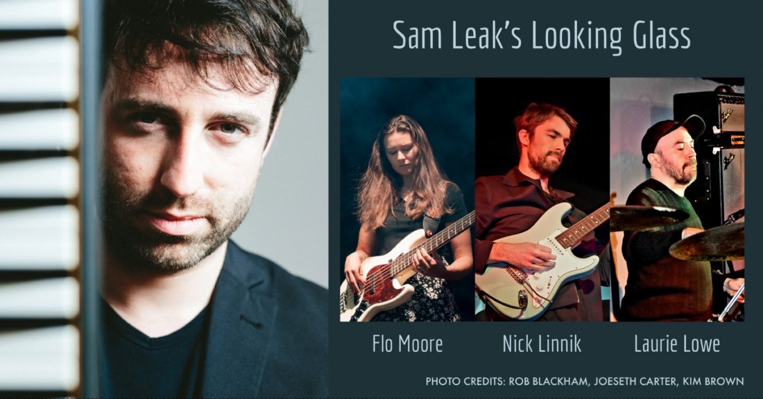 Music Spoken Here presents Sam Leaks Looking Glass, The Marrs Bar, Worcester, 18 April 2024