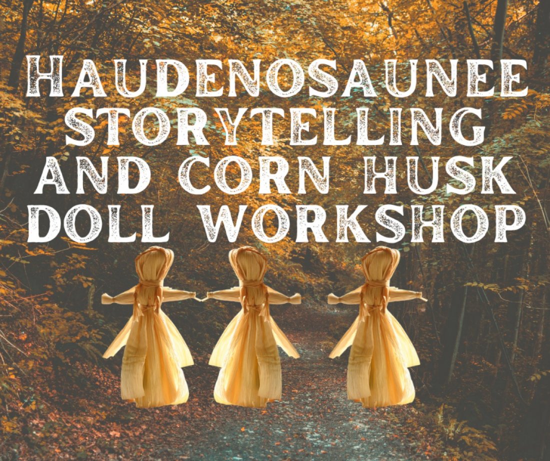Haudenosaunee Storytelling and Corn Husk Dolls Oneida County