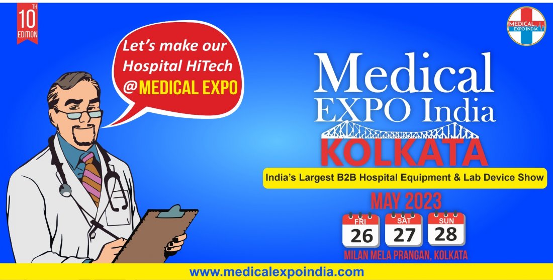 MEDICAL EXPO INDIA 2023 Tickets Biswa Bangla Mela Paranagan, Kolkata, India May 26 to May 28