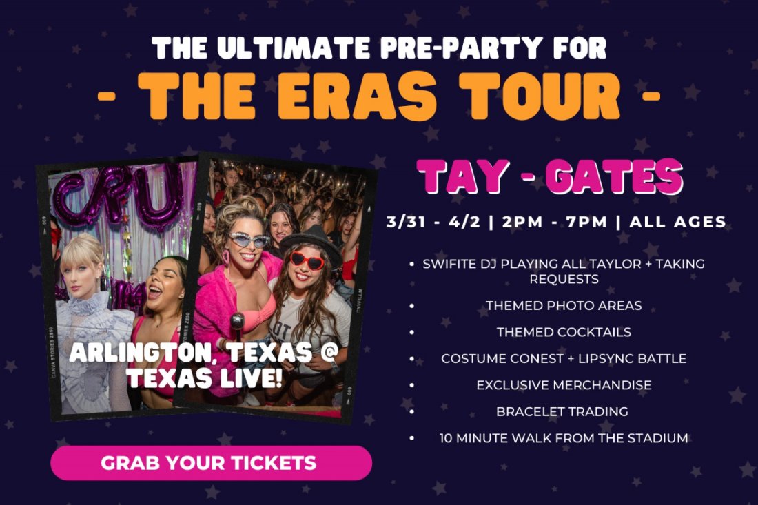 TAYGates The Ultimate Eras Tour PreParties Texas Live!, Arlington