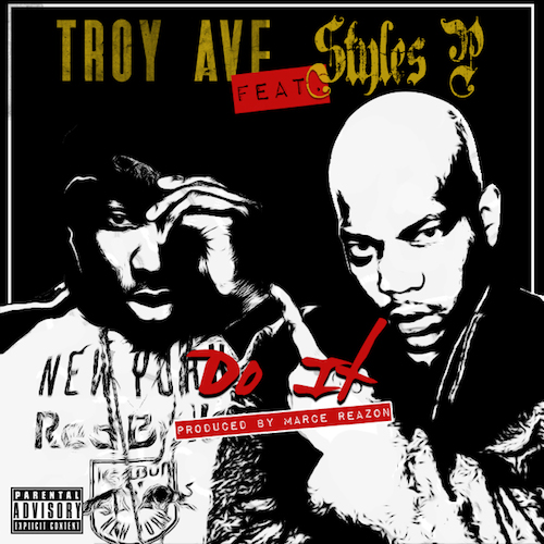 Troy Ave Do It Feat. Styles P Home of Hip Hop Videos & Rap Music
