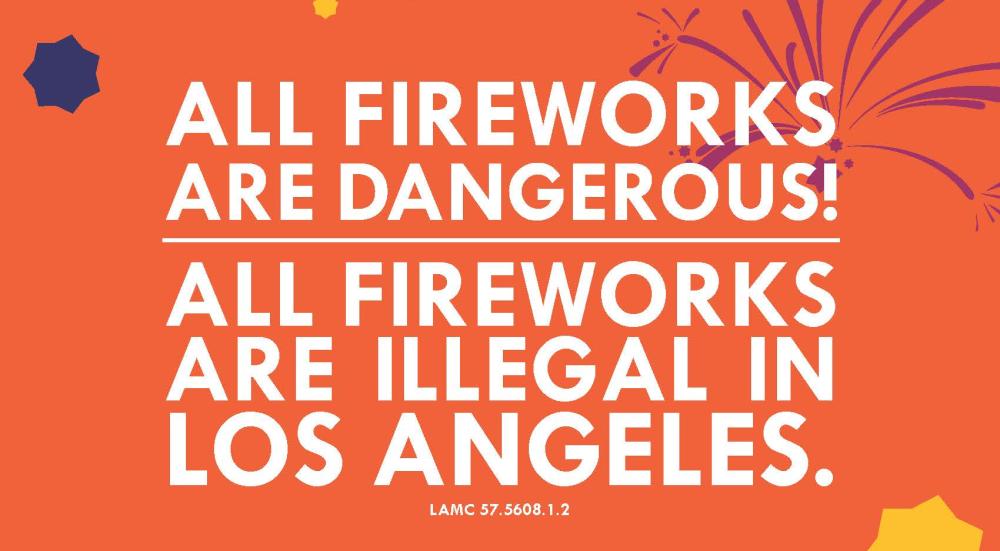 All Fireworks are Illegal in Los Angeles Larchmont Buzz Hancock Park News
