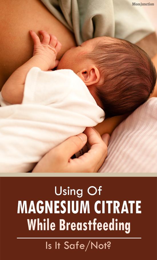 Is It Safe To Use Magnesium Citrate While Breastfeeding?
