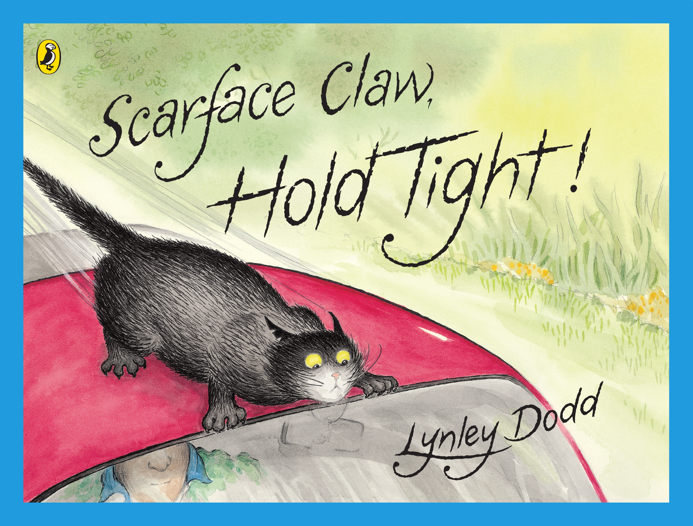 Scarface Claw, Hold Tight! by Lynley Dodd Penguin Books