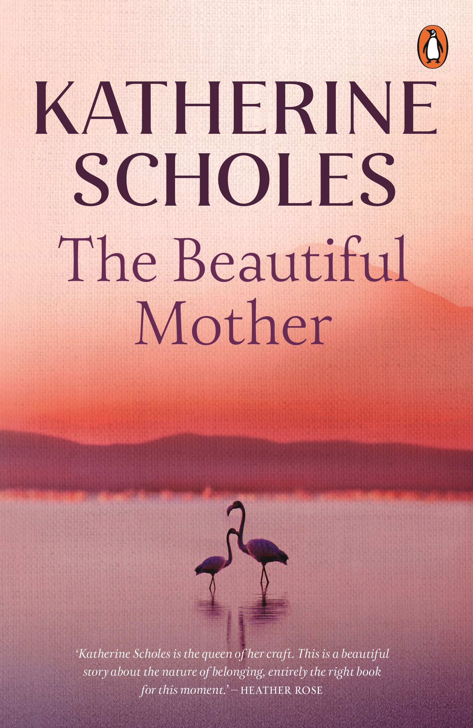The Beautiful Mother by Katherine Scholes Penguin Books Australia