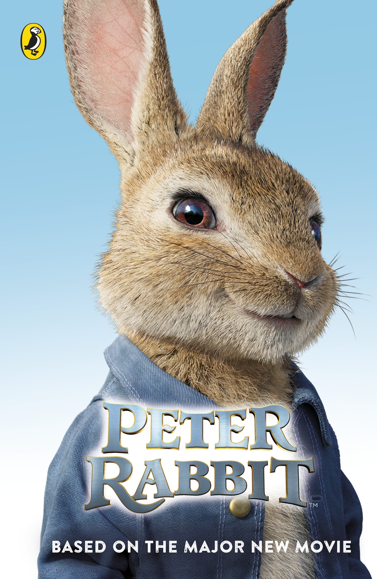 Peter Rabbit Based on the Major New Movie by Puffin