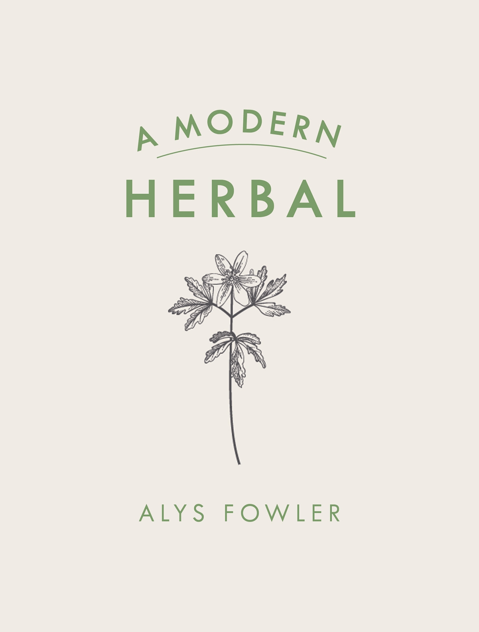 A Modern Herbal by Alys Fowler Penguin Books Australia
