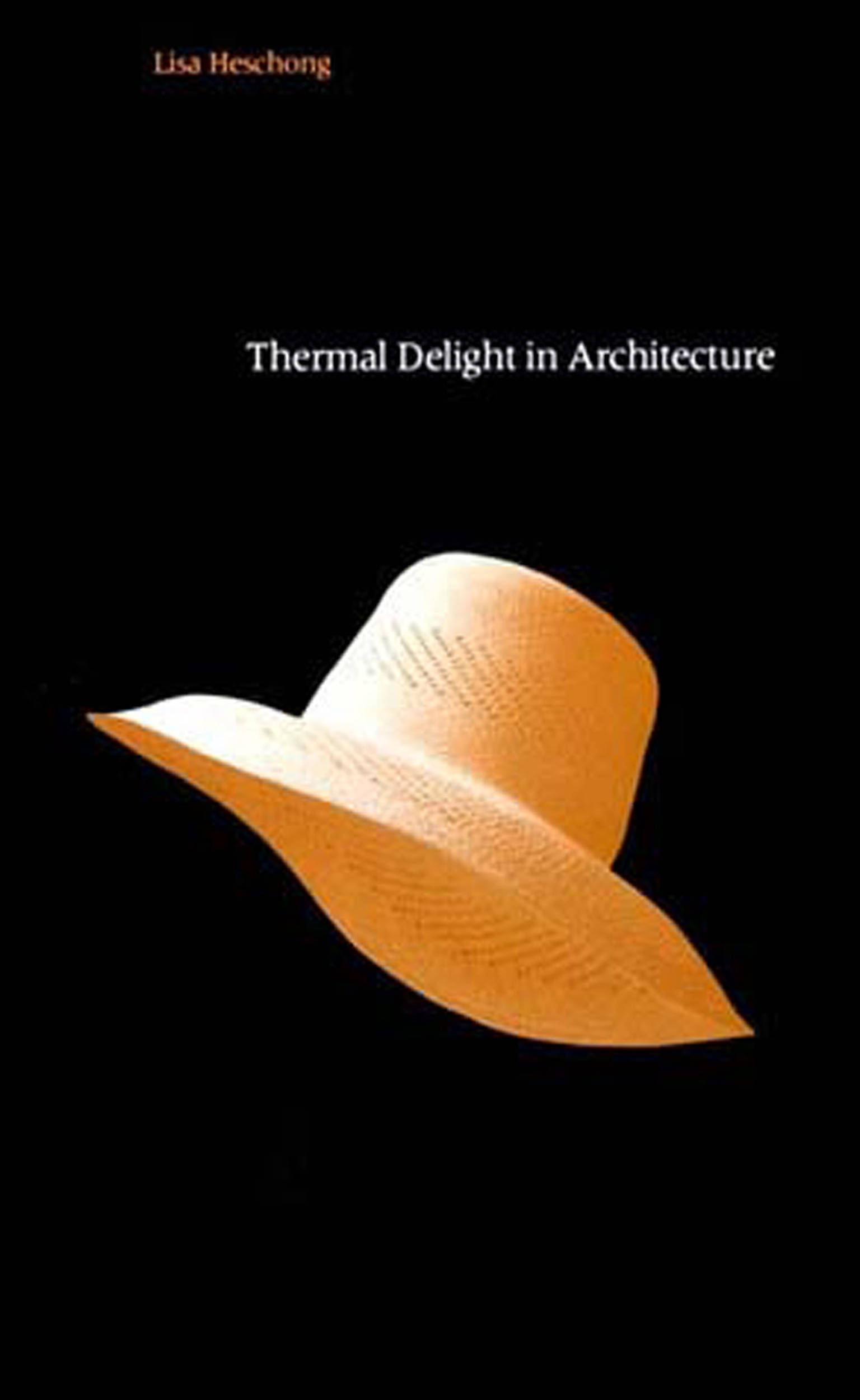 Thermal Delight in Architecture by Lisa Heschong Penguin Books Australia
