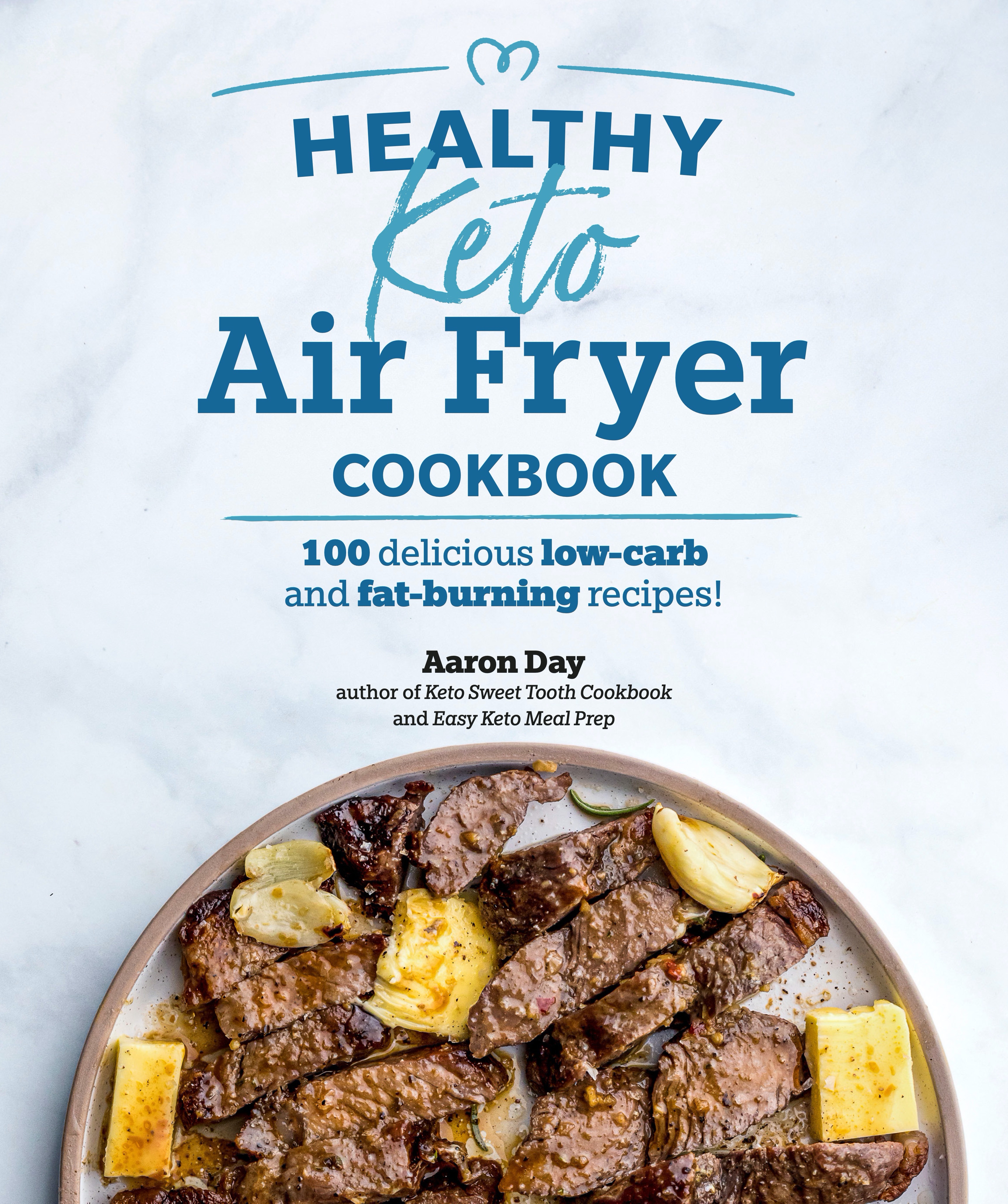 Healthy Keto Air Fryer Cookbook by Aaron Day Penguin
