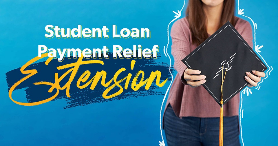 Student Loan Payment Relief Extension What We Know