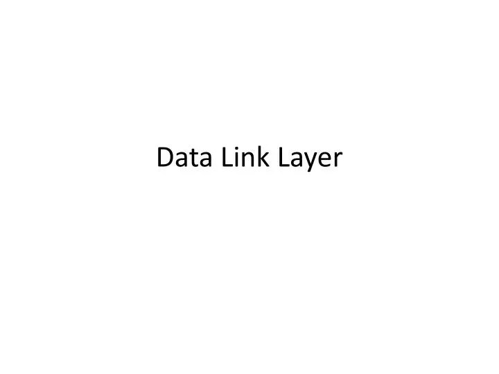 PPT Data Link Layer PowerPoint Presentation, free download ID3645206