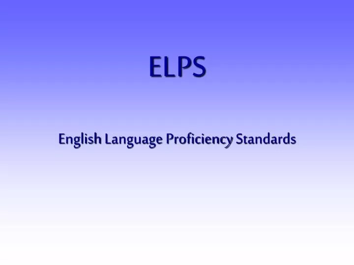 PPT ELPS PowerPoint Presentation, free download ID3674893