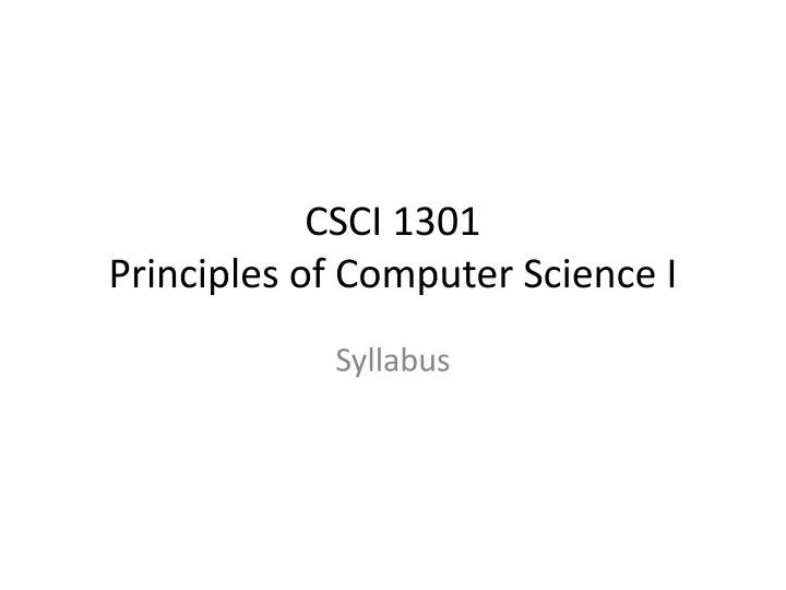 PPT CSCI 1301 Principles of Computer Science I PowerPoint