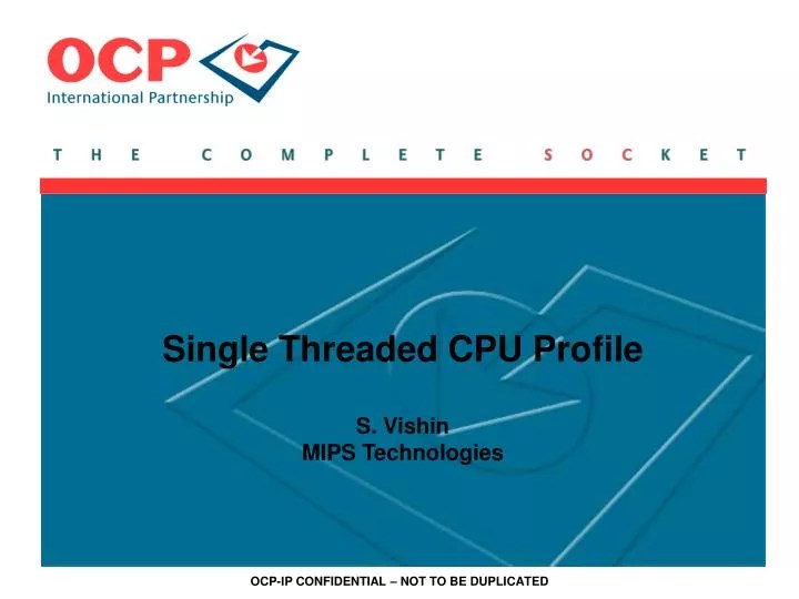 PPT Single Threaded CPU Profile S. Vishin MIPS Technologies PowerPoint Presentation ID3731840