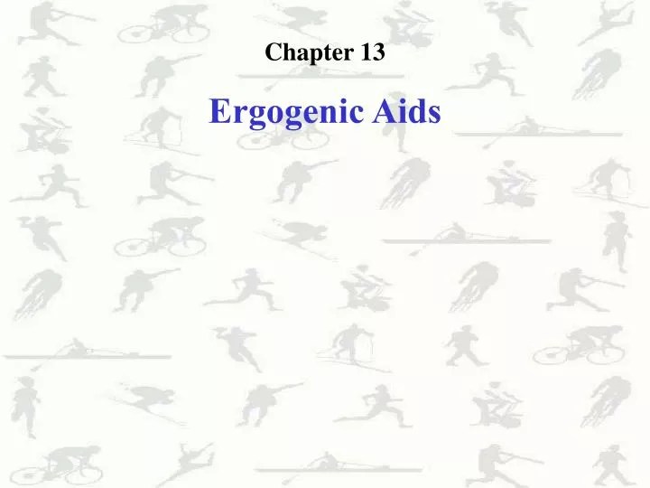 PPT Chapter 1 3 Ergogenic Aids PowerPoint Presentation, free download