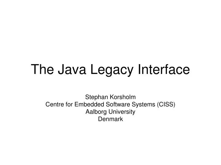 PPT The Java Legacy Interface PowerPoint Presentation, free download