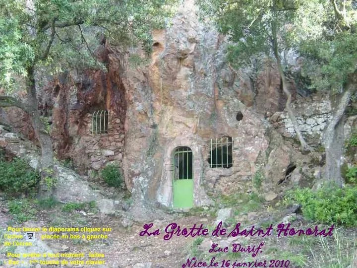 PPT La Grotte de Saint Honorat Luc Durif, Nice le 16 janvier 2010