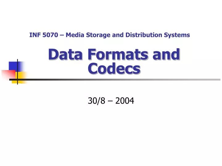 PPT Data Formats and Codecs PowerPoint Presentation, free download