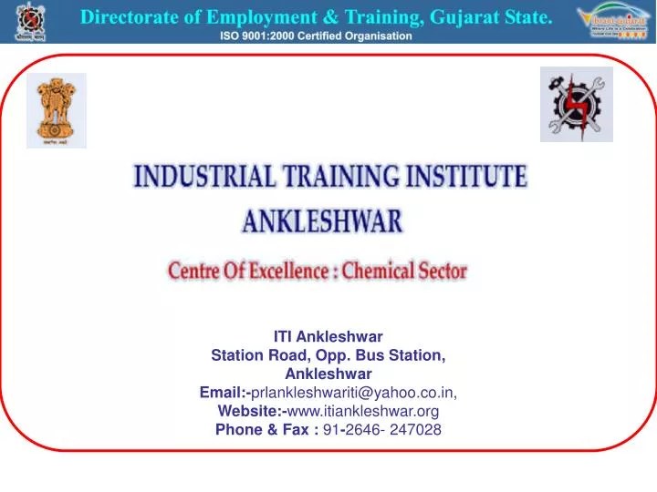 PPT ITI Ankleshwar Station Road, Opp. Bus Station, Ankleshwar