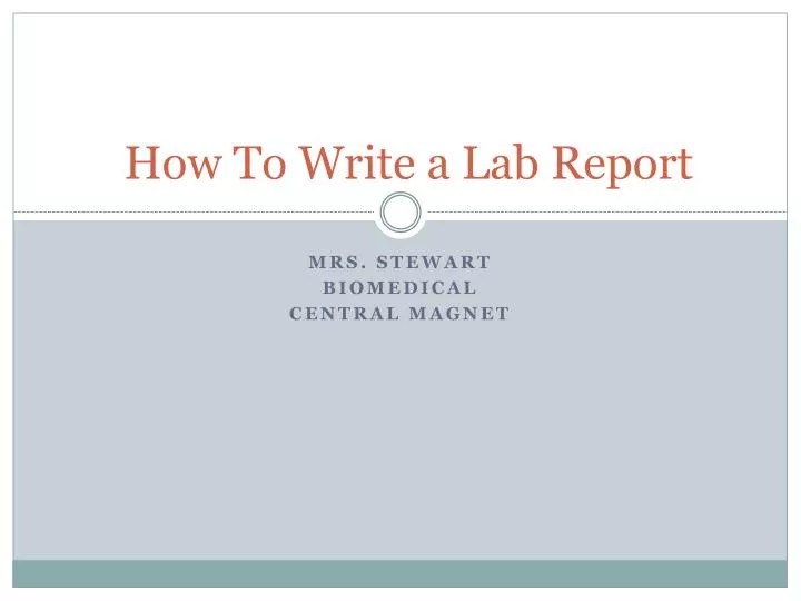 PPT How To Write a Lab Report PowerPoint Presentation, free download