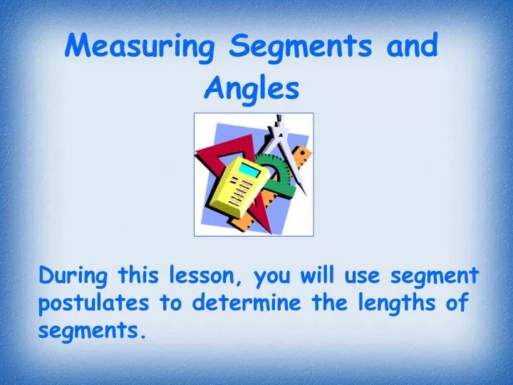 PPT Measuring Segments and Angles PowerPoint Presentation, free download ID3974700