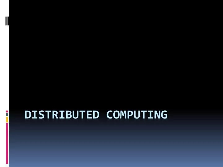 PPT Distributed Computing PowerPoint Presentation, free download ID