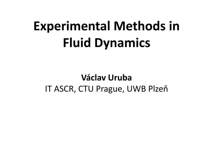 PPT Experimental Methods in Fluid Dynamics PowerPoint Presentation