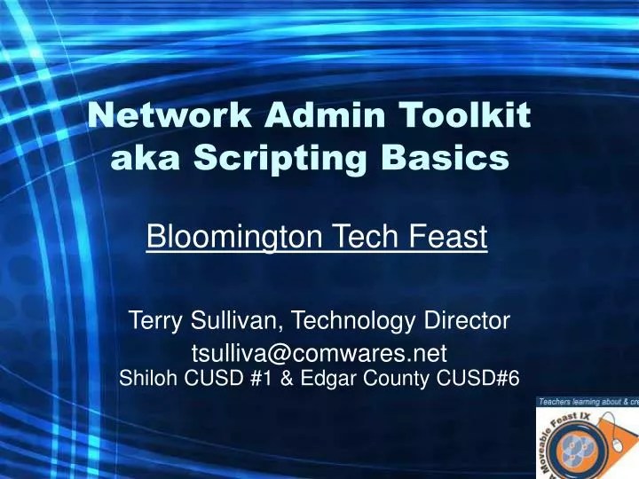 PPT Network Admin Toolkit aka Scripting Basics PowerPoint