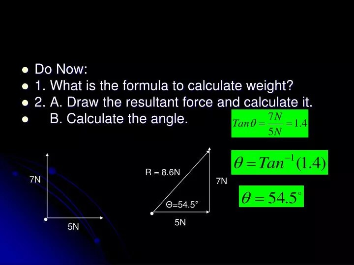 PPT Do Now 1. What is the formula to calculate weight? PowerPoint