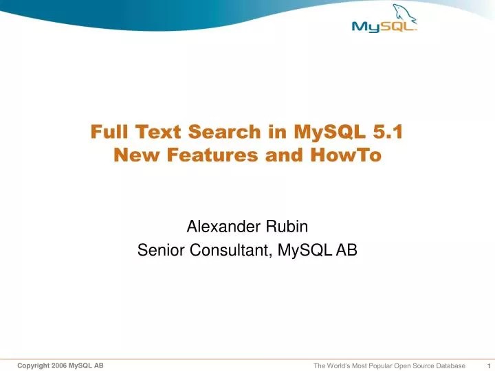 PPT Full Text Search in MySQL 5.1 New Features and HowTo PowerPoint