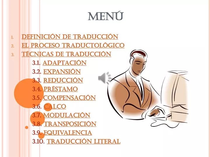 PPT MENÚ Definición de traducción El proceso traductológico Técnicas