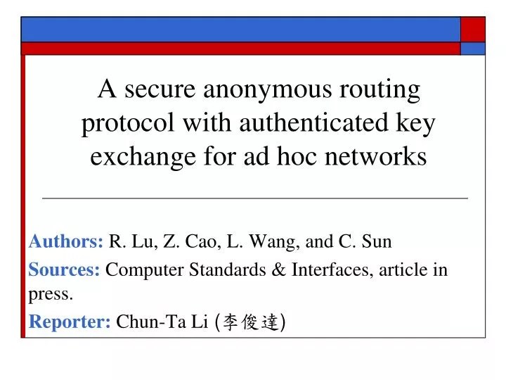 PPT A secure anonymous routing protocol with authenticated key
