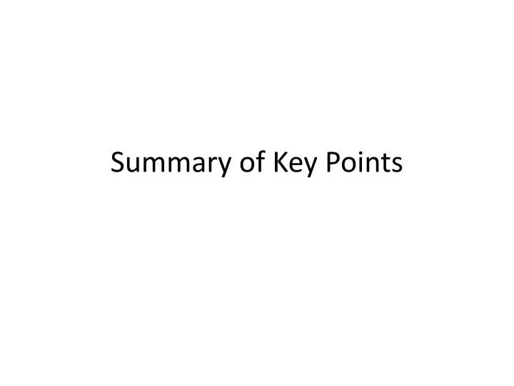 PPT Summary of Key Points PowerPoint Presentation, free download ID