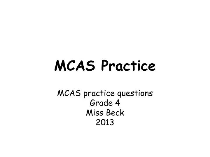 PPT MCAS Practice PowerPoint Presentation, free download ID4250606