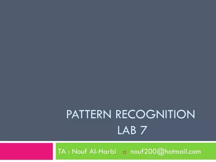 PPT Pattern recognition lab 7 PowerPoint Presentation, free download