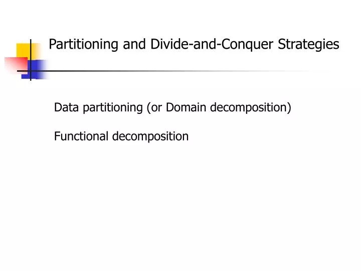 PPT Partitioning and DivideandConquer Strategies PowerPoint