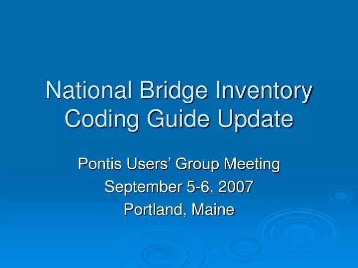 PPT National Bridge Inventory Coding Guide Update PowerPoint Presentation ID4407050