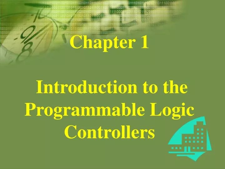 PPT Chapter 1 Introduction to the Programmable Logic Controllers