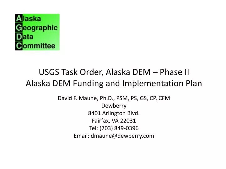 PPT USGS Task Order, Alaska DEM Phase II Alaska DEM Funding and