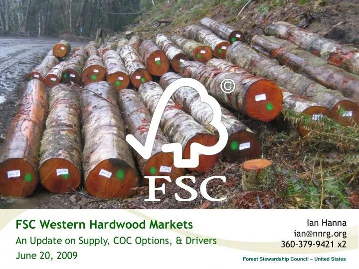 PPT FSC Western Hardwood Markets An Update on Supply, COC Options