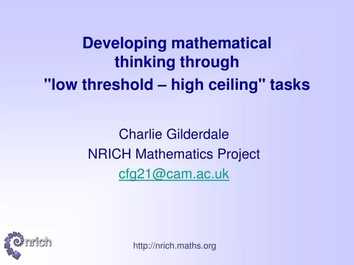 PPT Developing mathematical thinking through "low threshold high