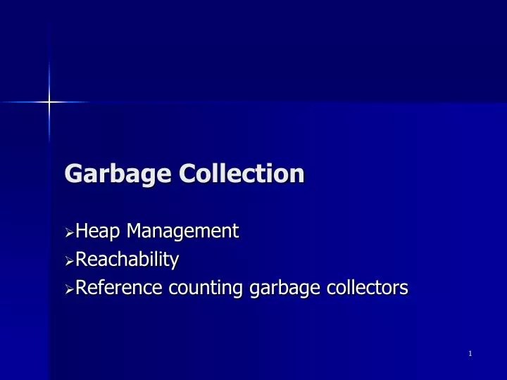 PPT Garbage Collection PowerPoint Presentation, free download ID4765726