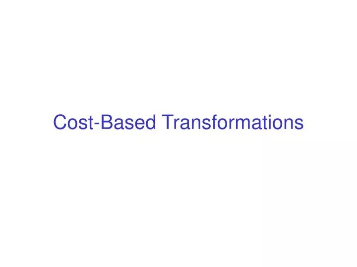 What Is _Optimizer_Cost_Based_Transformation at Tamara Herrera blog