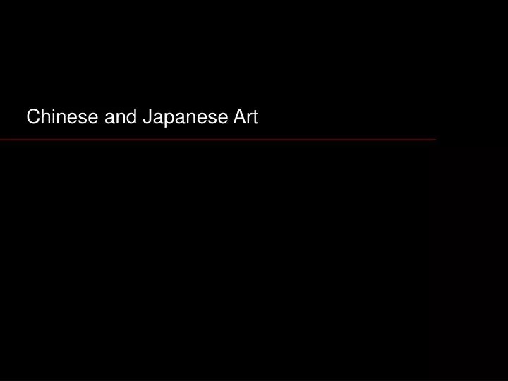 PPT Chinese and Japanese Art PowerPoint Presentation, free download