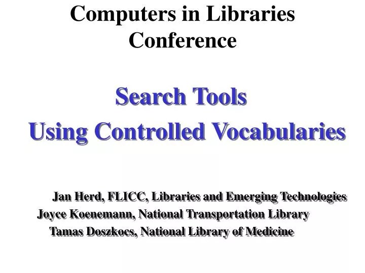 PPT Computers in Libraries Conference PowerPoint Presentation, free download ID4826076